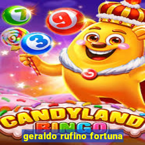 geraldo rufino fortuna